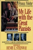 My Life with the Great Pianists (Mohr Franz)(Paperback)