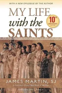 My Life with the Saints (Martin James)(Paperback)