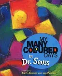 My Many Coloured Days (Seuss)(Paperback / softback)