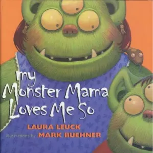 My Monster Mama Loves Me So (Leuck Laura)(Paperback)