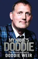 My Name'5 Doddie: The Autobiography (Weir Doddie)(Paperback)