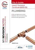 My Revision Notes: City & Guilds Level 2 Technical Certificate in Plumbing (8202-25) (Lane Stephen)(Paperback / softback)