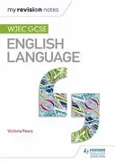 My Revision Notes: Wjec GCSE English Language (Peers Victoria)(Paperback)