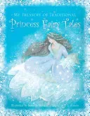 My Treasury of Traditional Princess Fairytales (Anness P. L.)(Pevná vazba)