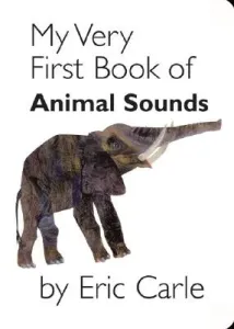 My Very First Book of Animal Sounds (Carle Eric)(Board Books)