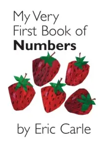 My Very First Book of Numbers (Carle Eric)(Board Books)