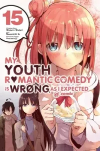 My Youth Romantic Comedy Is Wrong, as I Expected @ Comic, Vol. 15 (Manga) (Watari Wataru)(Paperback)