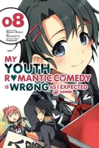 My Youth Romantic Comedy Is Wrong, as I Expected @ Comic, Vol. 8 (Manga) (Watari Wataru)(Paperback)