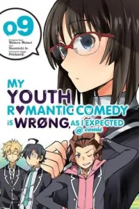 My Youth Romantic Comedy Is Wrong, as I Expected @ Comic, Vol. 9 (Manga) (Watari Wataru)(Paperback)