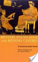 Mystery Knowledge and Mystery Centres: (cw 232) (Steiner Rudolf)(Paperback)