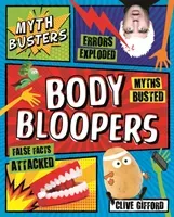 Myth Busters: Body Bloopers (Gifford Clive)(Paperback / softback)
