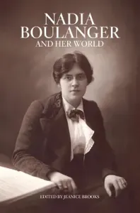 Nadia Boulanger and Her World (Brooks Jeanice)(Paperback)