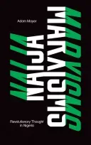 Naija Marxisms: Revolutionary Thought in Nigeria (Mayer Adam)(Paperback)