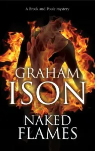 Naked Flames (Ison Graham)(Paperback)