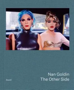 Nan Goldin: The Other Side (Goldin Nan)(Pevná vazba)