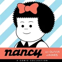 Nancy: A Comic Collection (Jaimes Olivia)(Pevná vazba)
