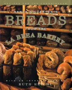 Nancy Silverton's Breads from the La Brea Bakery: Recipes for the Connoisseur: A Cookbook (Silverton Nancy)(Pevná vazba)