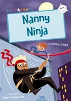Nanny Ninja (White Early Reader) (Jinks Jenny)(Paperback / softback)