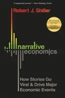 Narrative Economics: How Stories Go Viral and Drive Major Economic Events (Shiller Robert J.)(Paperback)