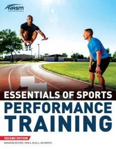 Nasm Essentials of Sports Performance Training (National Academy of Sports Medicine (Nas)(Pevná vazba)