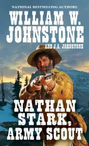 Nathan Stark, Army Scout (Johnstone William W.)(Mass Market Paperbound)
