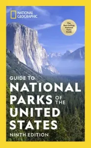 National Geographic Guide to National Parks of the United States 9th Edition (National Geographic)(Paperback)
