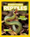 National Geographic Kids Everything Reptiles: Snap Up All the Photos, Facts, and Fun (Hoena Blake)(Paperback)