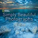 National Geographic Simply Beautiful Photographs (Griffiths Annie)(Pevná vazba)