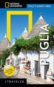 National Geographic Traveler: Puglia (National Geographic)(Paperback)