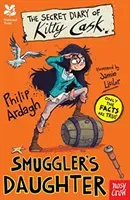National Trust: The Secret Diary of Kitty Cask, Smuggler's Daughter (Ardagh Philip)(Paperback / softback)