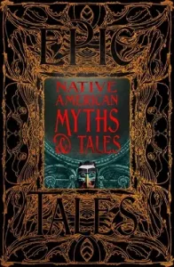 Native American Myths & Tales: Epic Tales (Gill Sam)(Pevná vazba)