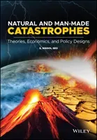 Natural and Man-Made Catastrophes: Theories, Economics, and Policy Designs (Seo S. Niggol)(Pevná vazba)