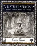 Nature Spirits - Wyrd Lore and Wild Fey Magic (Forest Danu)(Paperback / softback)