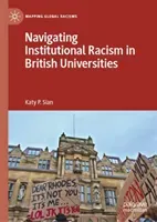 Navigating Institutional Racism in British Universities (Sian Katy P.)(Pevná vazba)