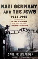 Nazi Germany and the Jews - 1933-1945 (Friedlander Prof Saul)(Paperback / softback)