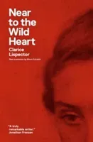 Near to the Wild Heart (Lispector Clarice)(Paperback)