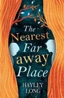Nearest Faraway Place (Long Hayley)(Paperback / softback)