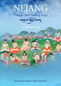 Nejang: Tibetan Self-Healing Yoga (Chenagtsang Nida)(Paperback)