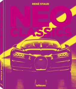 Neo Classics: From Factory to Legendary in 0 Seconds (Staud Rene)(Pevná vazba)