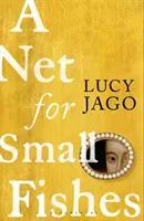 Net for Small Fishes (Jago Lucy)(Paperback)
