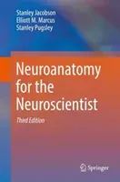 Neuroanatomy for the Neuroscientist (Jacobson Stanley)(Pevná vazba)