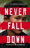 Never Fall Down (McCormick Patricia)(Paperback / softback)