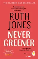 Never Greener - The number one bestselling novel from the co-creator of GAVIN & STACEY (Jones Ruth)(Paperback / softback)