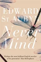 Never Mind (St Aubyn Edward)(Paperback / softback)