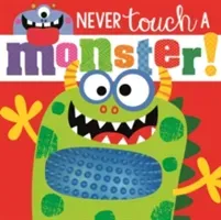 Never Touch a Monster (Greening Rosie)(Paperback / softback)