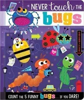 Never Touch the Bugs (Greening Rosie)(Board book)