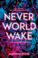 Neverworld Wake (Pessl Marisha)(Paperback / softback)