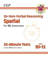 New 11+ GL 10-Minute Tests: Non-Verbal Reasoning Spatial - Ages 10-11 (with Online Edition) (Books CGP)(Paperback / softback)