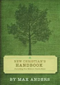 New Christian's Handbook: Everything Believers Need to Know (Anders Max)(Paperback)