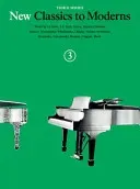 New Classics to Moderns - Third Series: Book 3 (Hal Leonard Corp)(Paperback)